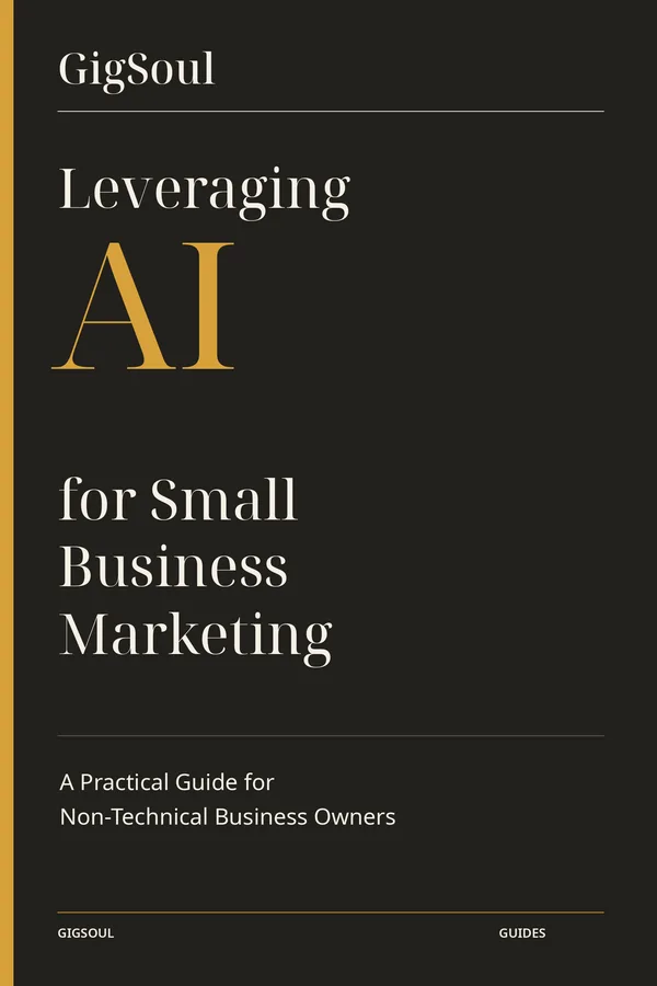 Cover of Leveraging AI for Small Business Marketing: GigSoul guide, dark ink background with a large amber AI